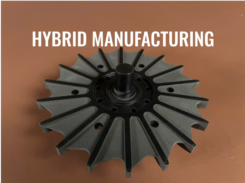 In 3D Kết Hợp Gia Công CNC: Giải Pháp Hybrid Manufacturing Cho Sản Xuất Sản Phẩm Chính Xác